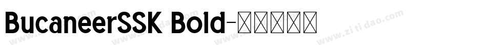 BucaneerSSK Bold字体转换